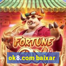 ok8.com baixar